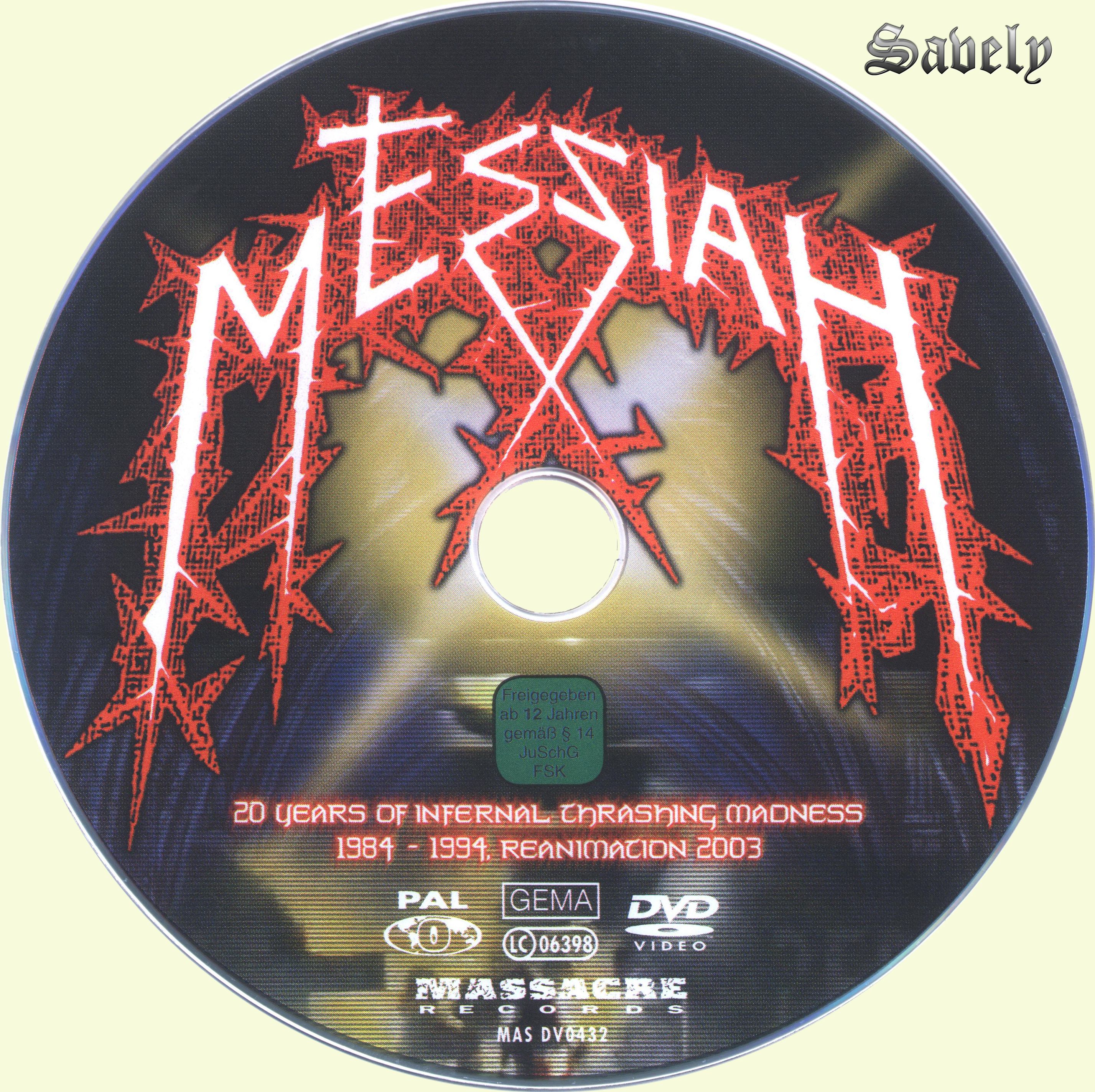 Messiah - 20 Years Of Infernal Thrashing Madness