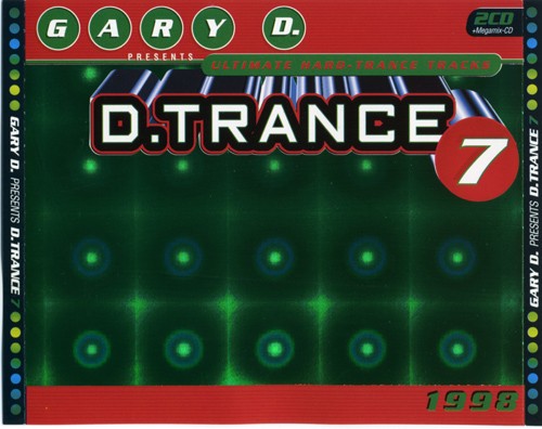 (Hard Trance) VA - Gary D. - D.Trance 7 - 1996 (DJs Present #PIASD 2022 CD), FLAC (tracks+.cue), lossless