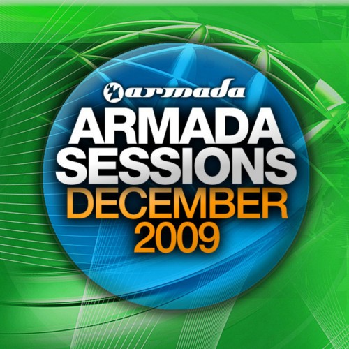 (Trance) VA - Armada Sessions December 2009 - (UNMIXED) - (ARDI1382) - WEB - 2009, MP3 (tracks), 320 kbps