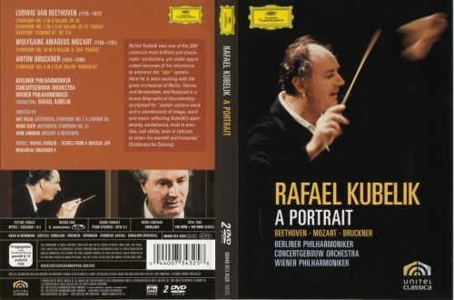 Rafael Kubelik A Portrait - Beethoven (Symphony 2,3,"Leonore III"), Mozart (Symphony 38 "Prague"), Bruckner (Symphony 4) (Deutsche Grammophon GmbH, Hamburg) [2007 ., Classical, orchestral, documentary, 2xDVD9]