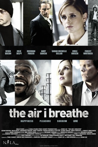 ,    / The Air I Breathe [2007] BDRip-AVC