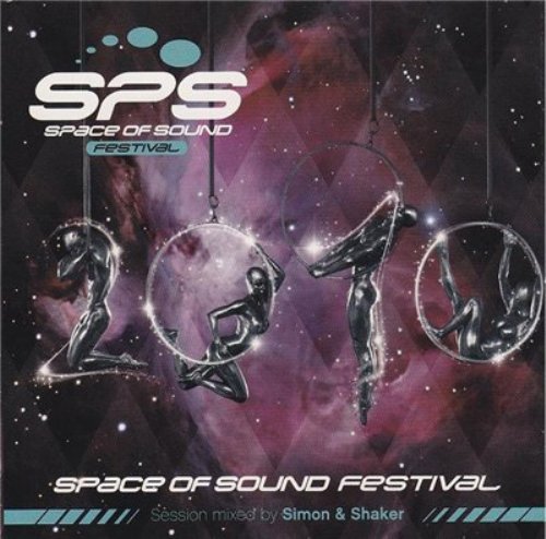 (Tech House, Deep House) VA - Space Of Sound Festival 2010 - Mixed by Simon & Shaker (Blanco y Negro []) - 2010, FLAC (tracks+.cue), lossless