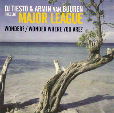 (Trance, Progressive Trance) DJ Tiesto & Armin van Buuren pres. Major League - Wonder? / Wonder Where You Are? - 2001 (Radikal Records #RAD99071-2), FLAC (tracks+.cue), lossless