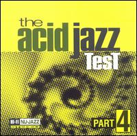 (Acid Jazz) VA - The Acid Jazz Test Part 4 - 1996 (tracks), VBR 192-320 kbps