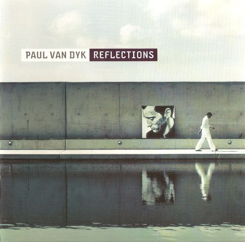 (Trance, Progressive Trance) Paul van Dyk - Reflections - 2003 (Urban #9811640), FLAC (tracks+.cue), lossless