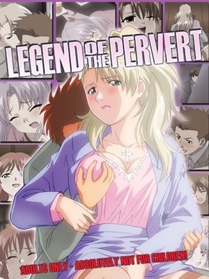 Legend of the Pervert / Chikan Monogatari /   (Vanilla Series, Digital Works) (ep. 1&2 of 2) [ptcen] [2006 ., office lady, lolicon, shotacon, romance, incest, DVDRip] [jap/eng/rus]